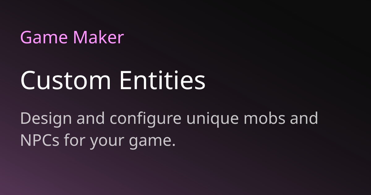 Entity Examples Game Custom Entities